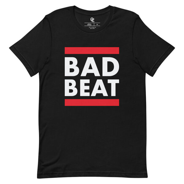 Bad Beat Shirt