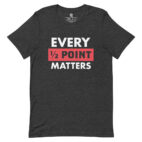 Every Half Point Matters Shirt