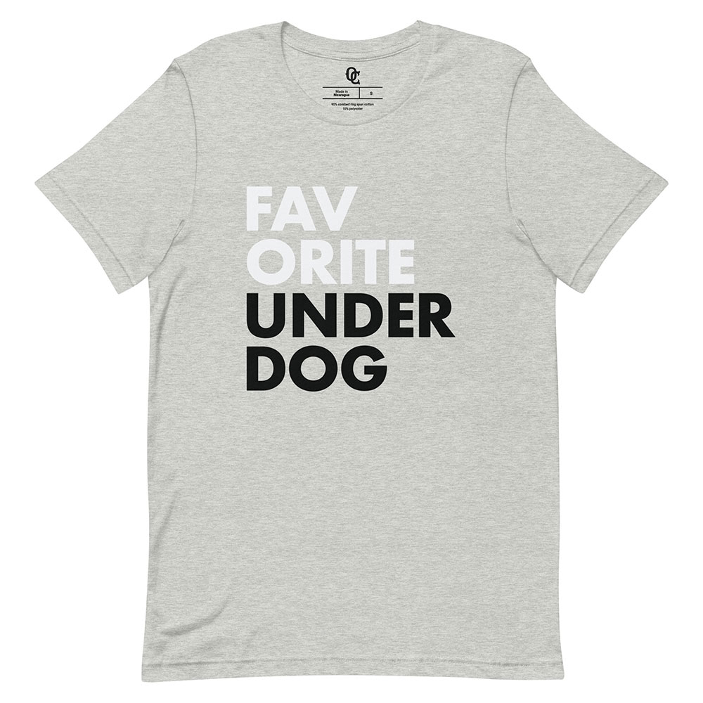 Favorite Underdog Shirt
